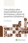 GUÍA PRÁCTICA SOBRE RESPONSABILIDAD PENAL DE EMPRESAS Y PLANES DE PREVENCIÓN (COMPLIANCE) | 9788490205839 | Portada