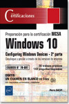 Windows 10 - 2ª parte de la preparación para la certificación MCSA Configuring Windows Devices | 9782409007644 | Portada