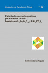 ESTUDIO DE ELECTROLITOS SÓLIDOS PARA BATERÍAS DE LITIO BASADOS EN LI7LA3ZR2O12 Y LIZR2(PO4)3 | 9788416933211 | Portada