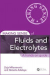 MAKING SENSE OF FLUIDS AND ELECTROLYTES. A HANDS-ON GUIDE (SOFTCOVER) | 9781498747196 | Portada