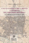 UNA CIUDAD HISTÓRICA FRENTE A LOS RETOS DEL URBANISMO MODERNO: SALAMANCA EN EL SIGLO XIX | 9788490127117 | Portada