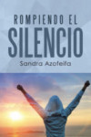 ROMPIENDO EL SILENCIO | 9788491124986 | Portada