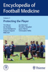ENCYCLOPEDIA OF FOOTBALL MEDICINE, VOL. 3: PROTECTING THE PLAYER | 9783132408722 | Portada