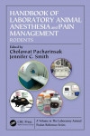 HANDBOOK OF LABORATORY ANIMAL ANESTHESIA AND PAIN MANAGEMENT. RODENTS | 9781466585676 | Portada