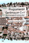 PROGRAMACION GENERICA EN C++ LA BIBLIOTECA ESTANDAR | 9788433860781 | Portada