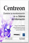 Centreon. Domine la monitorización de su Sistema de Información | 9782409009419 | Portada