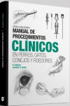 Manual de procedimientos clínicos en perros, gatos, conejos y roedores | 9788496344709 | Portada
