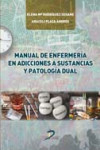 MANUAL DE ENFERMERÍA EN ADICCIONES A SUSTANCIAS Y PATOLOGÍA DUAL | 9788490520888 | Portada