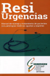 RESIURGENCIAS. Manual de Manejo y Tratamiento de Pacientes con Patologías Médicas Agudas y Urgentes | 9788494811708 | Portada