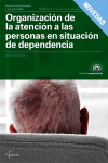 Organización de la atención a las personas en situación de dependencia | 9788417144562 | Portada
