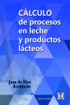 CÁLCULO de procesos en leche y productos lácteos | 9788420011837 | Portada