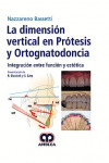 La Dimensión Vertical en Prótesis y Ortognatodoncia. Integración entre Función y Estética | 9789585426528 | Portada