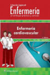 Coleccion Lippincott Enfermeria. Un enfoque practico y conciso: Enfermeria cardiovascular | 9788417033996 | Portada