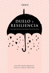 Duelo y resiliencia. Una guía para la reconstrucción emocional | 9788441541719 | Portada