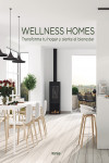 Wellness Homes. Transforma tu hogar y siente el bienestar | 9788417557140 | Portada