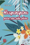 HOOPONOPONO PARA UNA VIDA PLENA | 9788499175867 | Portada