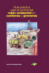 Guía práctica para el Control del Ruido Ambiental en Canteras y Graveras | 9788492170845 | Portada