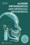 Aligner Orthodontics and Orofacial Orthopedics | 9781786981066 | Portada