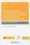 El sistema judicial africano de protección de los derechos humanos. Una análisis de las demandas individuales | 9788411632645 | Portada