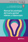 Manual de Patología del Tracto Genital Inferior y Colposcopia | 9789878452678 | Portada