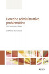 Derecho Administrativo problemático. 200 cuestiones críticas | 9788490907337 | Portada