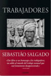 Sebastião Salgado. Trabajadores. Una arqueología de la era industrial | 9783836596497 | Portada