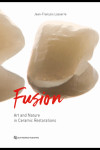 Fusion Art and Nature in Ceramic Restorations | 9781786981370 | Portada