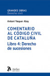 Comentario al código civil de Cataluña. Libro 4: derecho de sucesiones | 9788410174436 | Portada