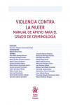 Violencia contra la mujer. Manual de apoyo para el grado de criminología | 9788411472838 | Portada