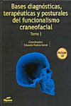 Bases diagnósticas, Terapéuticas y posturales del funcionalismo craneofacial | 9788461108671 | Portada