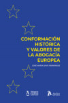 Conformación histórica y valores de la Abogacía Europea | 9788410174481 | Portada