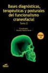 Bases diagnósticas, Terapéuticas y posturales del funcionalismo craneofacial (Tomo 2) | 9788461140338 | Portada