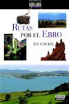 Rutas por el Ebro en coche | 9788403505469 | Portada