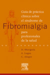 Guía de práctica clínica sobre el síndrome de fibromialgia para profesionales de la salud | 9788480862783 | Portada