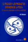 El pescado y los productos derivados de la pesca. | 9788420008592 | Portada