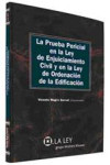 La Prueba Pericial en la Ley de Enjuiciamiento Civil y en la Ley de Ordenación de la Edificación | 9788497258739 | Portada