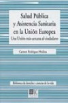 Salud Pública y Asistencia Sanitaria en la Unión Europea | 9788498363036 | Portada