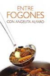 Entre fogones con Angelita Alfaro | 9788498430615 | Portada