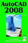 AutoCAD 2008 Curso Avanzado | 9788496897120 | Portada