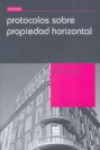 Protocolos sobre propiedad horizontal | 9788498760552 | Portada