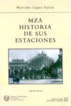 MZA, HISTORIA DE SUS ESTACIONES | 9788438002971 | Portada