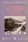 LAS PRIMERAS AUTOPISTAS ESPAÑOLAS (1925-1936) | 9788438002278 | Portada