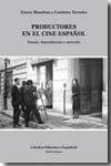 Productores en el cine español estado, dependencias y mercado | 9788437624624 | Portada