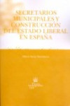 Secretarios municipales y construcción del Estado liberal en España | 9788498761511 | Portada