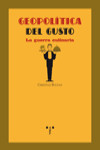 Geopolítica del gusto | 9788497043373 | Portada