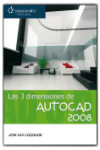 LAS TRES DIMENSIONES DE AUTOCAD 2008 | 9788428330329 | Portada