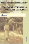 PATOLOGIAS REGIONALES Y ENFERMEDADES EMERGENTES | 9789509030657 | Portada