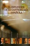 El esplendor de la gastronomía española | 9788497691536 | Portada