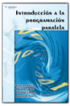 INTRODUCCIÓN A LA PROGRAMACIÓN PARALELA | 9788497326742 | Portada