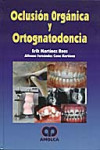 OCLUSION ORGANICA Y ORTOGNATODONCIA | 9789588328737 | Portada